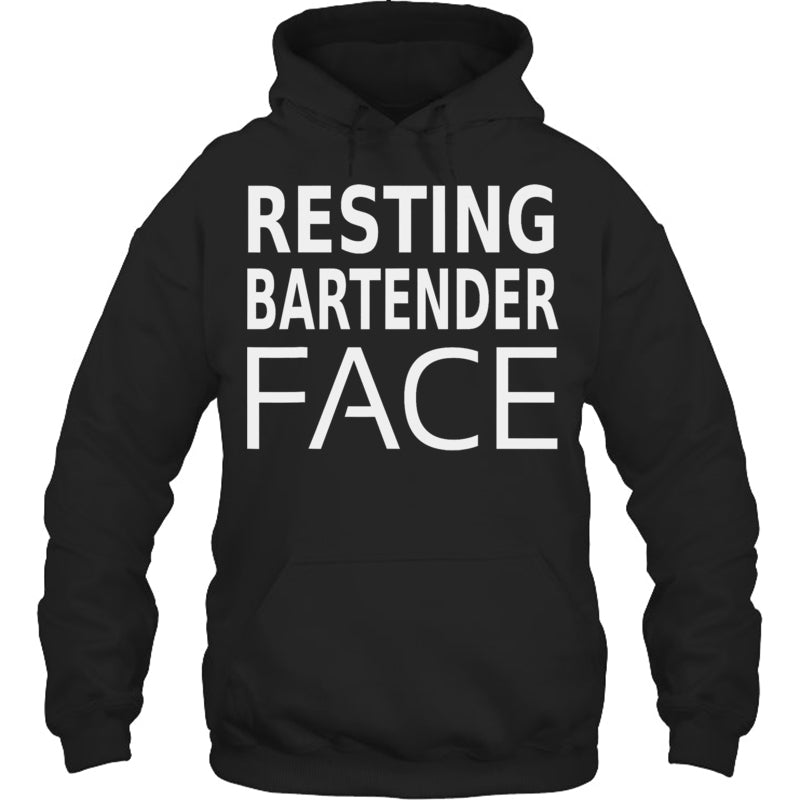 BlackHoodieFunnyBartendingRestingBartenderFaceGiftsForMenWomenBartenderTShirt