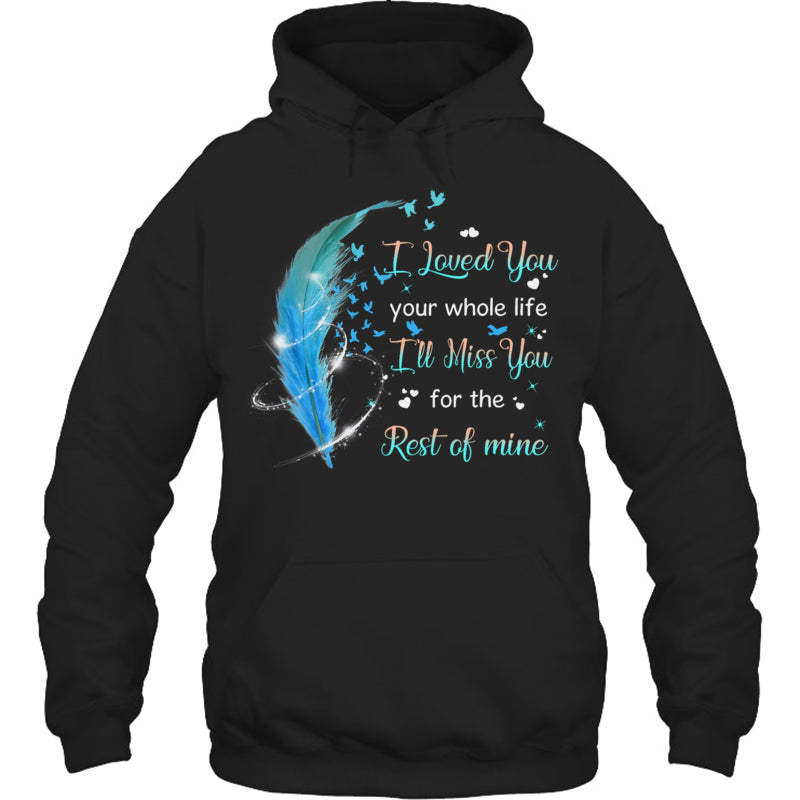 BlackHoodieILovedYouYourWholeLifeI_llMissYouForTheRestOfMineHeaven