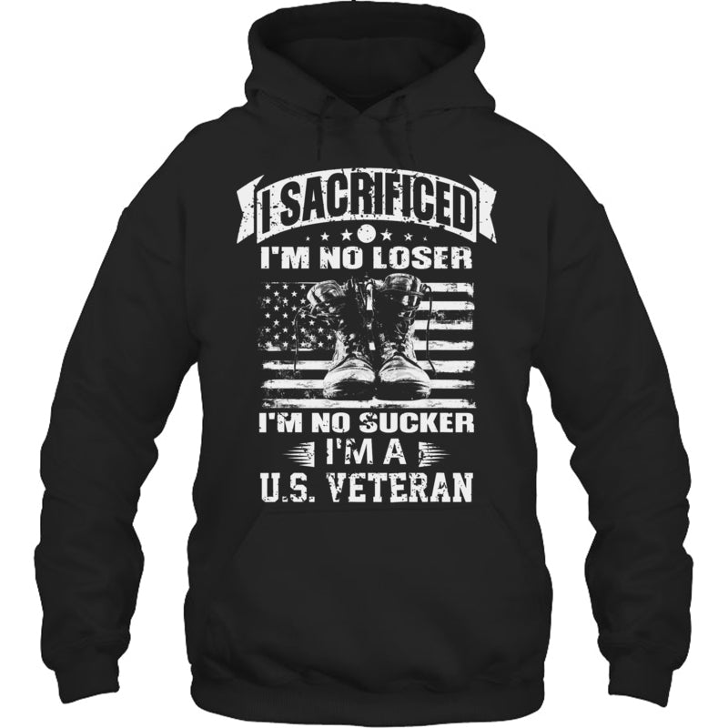BlackHoodieISacrificedI_mNoLoserI_mNoSuckerI_mAUSVeteranGiftForVeteran