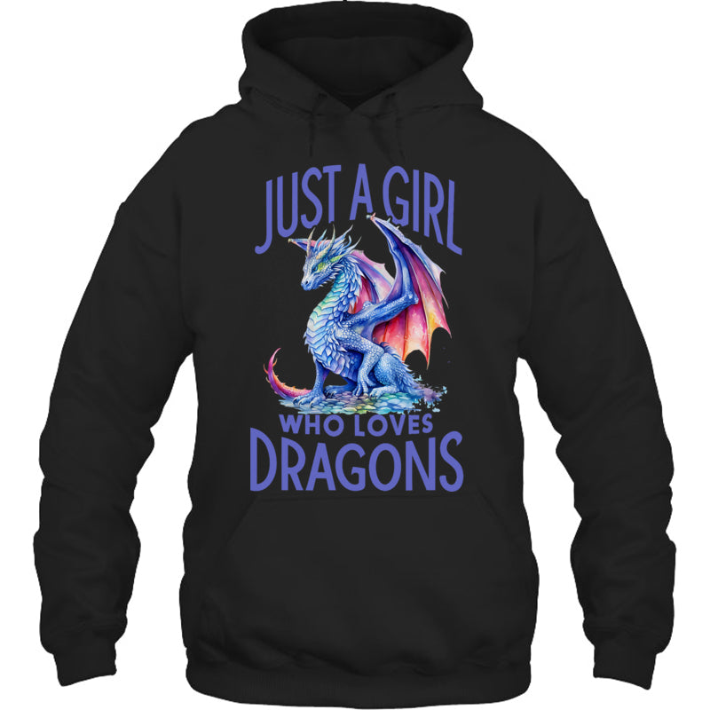 BlackHoodieJustAGirlWhoLovesDragonsWomenGirlBlueDragonGiftForDragonLovers