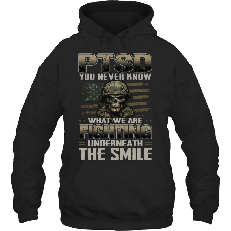 BlackHoodiePTSDYouNeverKnowWhatWeAreFightingGiftForVeteran