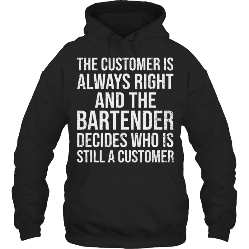 BlackHoodieTheCustomerIsAlwaysRightGiftForBartender