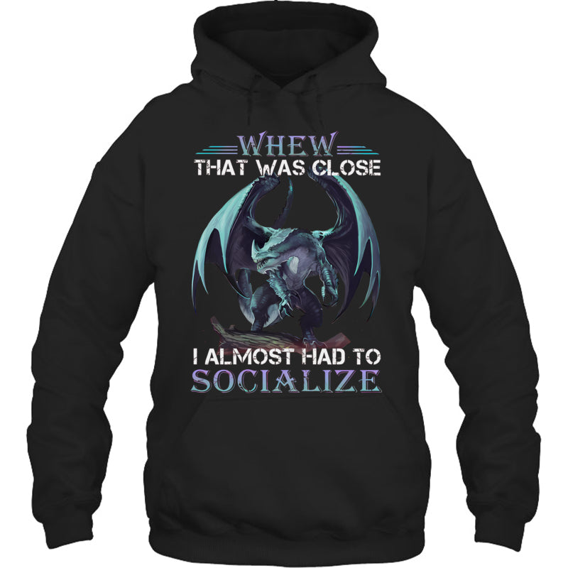 BlackHoodieWhenThatWasCloseIAlmostHadToSocializeGiftForDragonLovers