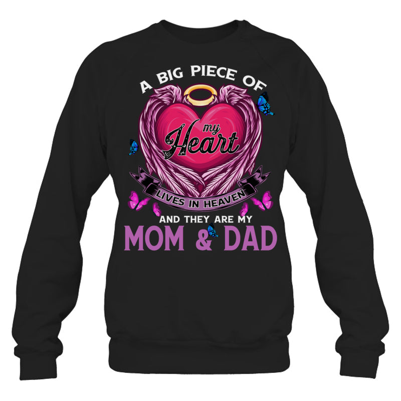 BlackSweatshirtABigPieceOfMyHeartLivesInHeavenTheyAreMomAndDadHeaven