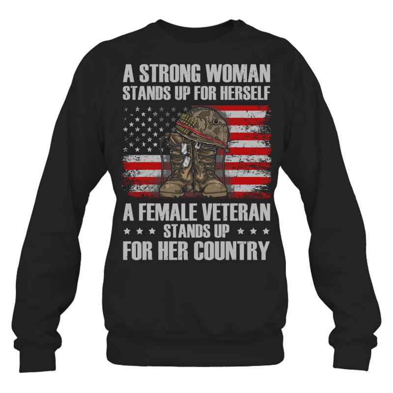 BlackSweatshirtAFemaleVeteranStandsUpForHerCountryWomenMomGiftForVeteran