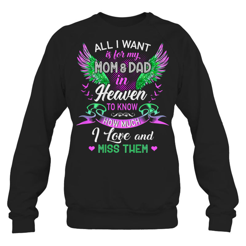 BlackSweatshirtAllIWantMomAndDadMyAngelsInHeavenILoveAndMissThemHeaven