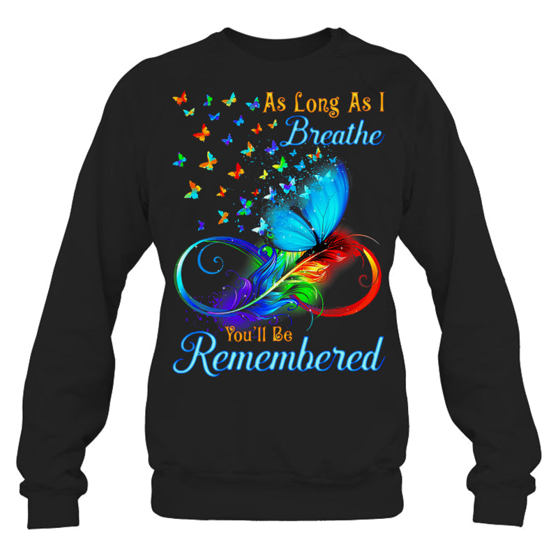 BlackSweatshirtAsLongAsIBreatheYou_llBeRememberedButterflyHeaven