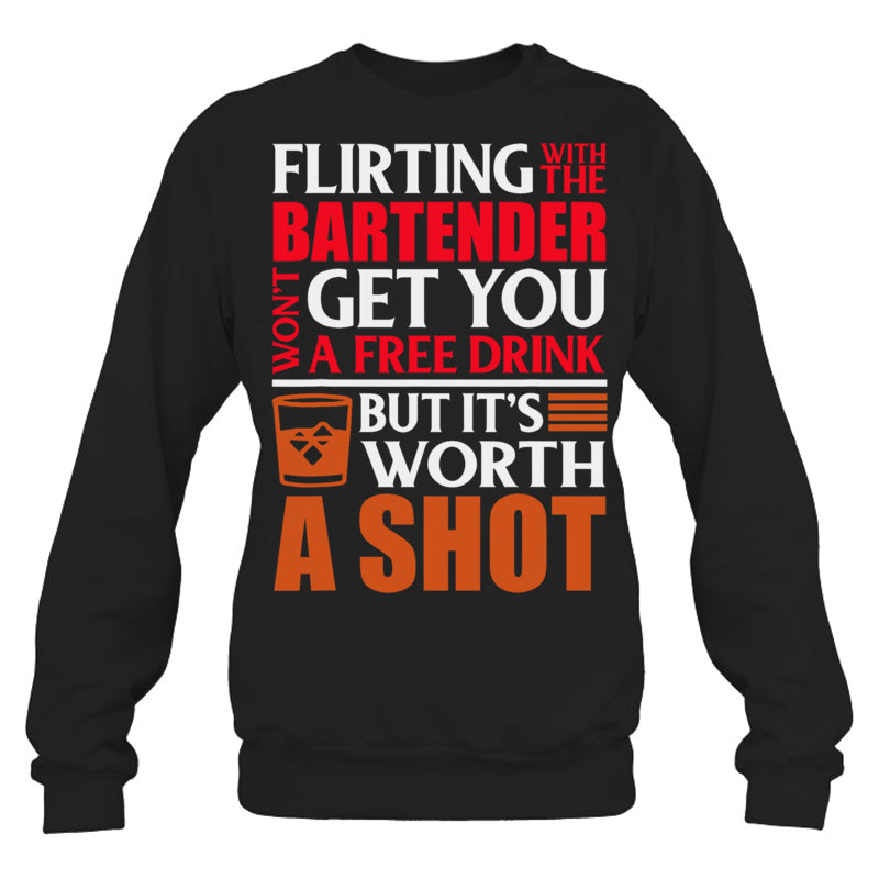 BlackSweatshirtFlirtingWithTheBartenderWon_tGetYouAFreeDrinkGiftForBartender