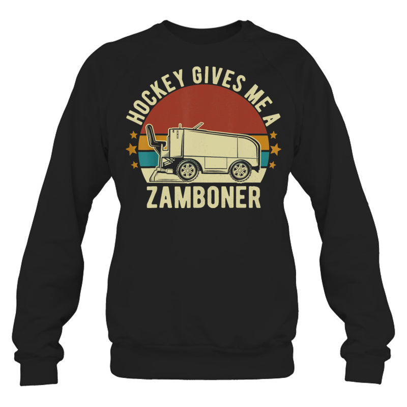 BlackSweatshirtHockeyGivesMeAZambonerFunnyGiftForIceHockeyFanIceHockeyPlayer