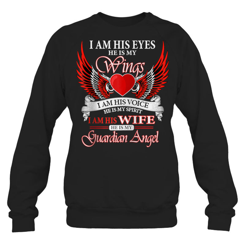 BlackSweatshirtIAmHisWifeHeIsMyWingsMyGuardianAngelHeaven