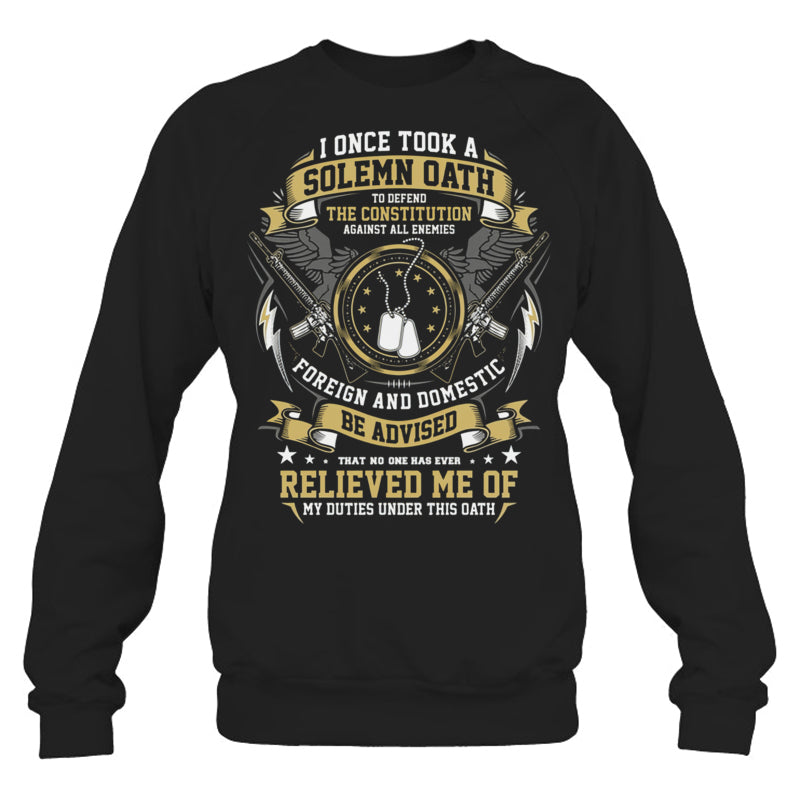 BlackSweatshirtIOnceTookASolemnOathGiftForVeteran