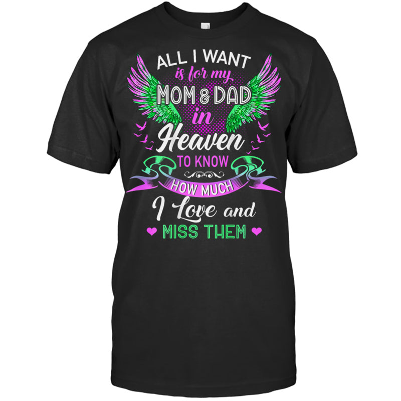 BlackTshirtAllIWantMomAndDadMyAngelsInHeavenILoveAndMissThemHeaven