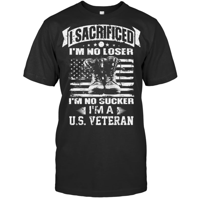 BlackTshirtISacrificedI_mNoLoserI_mNoSuckerI_mAUSVeteranGiftForVeteran
