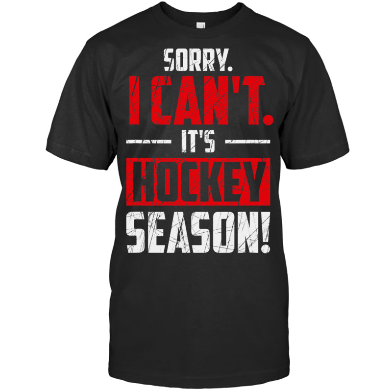 BlackTshirtSorryICantItsHockeySeasonGiftForIceHockeyFanIceHockeyPlayer
