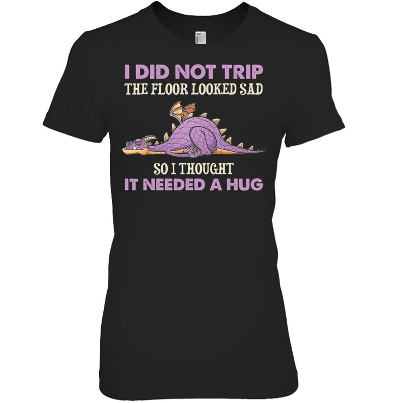 BlackWomanTshirtIDidNotTripTheFloorLookedSadSoIThoughtItDragonGiftForDragonLovers