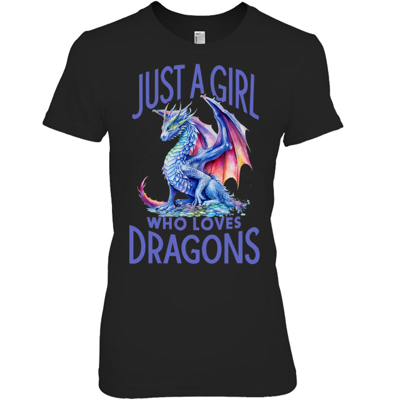 BlackWomanTshirtJustAGirlWhoLovesDragonsWomenGirlBlueDragonGiftForDragonLovers