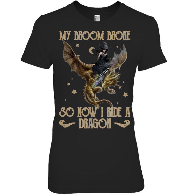 BlackWomanTshirtMyBroomBrokeSoNowIRideADragonGiftForDragonLovers