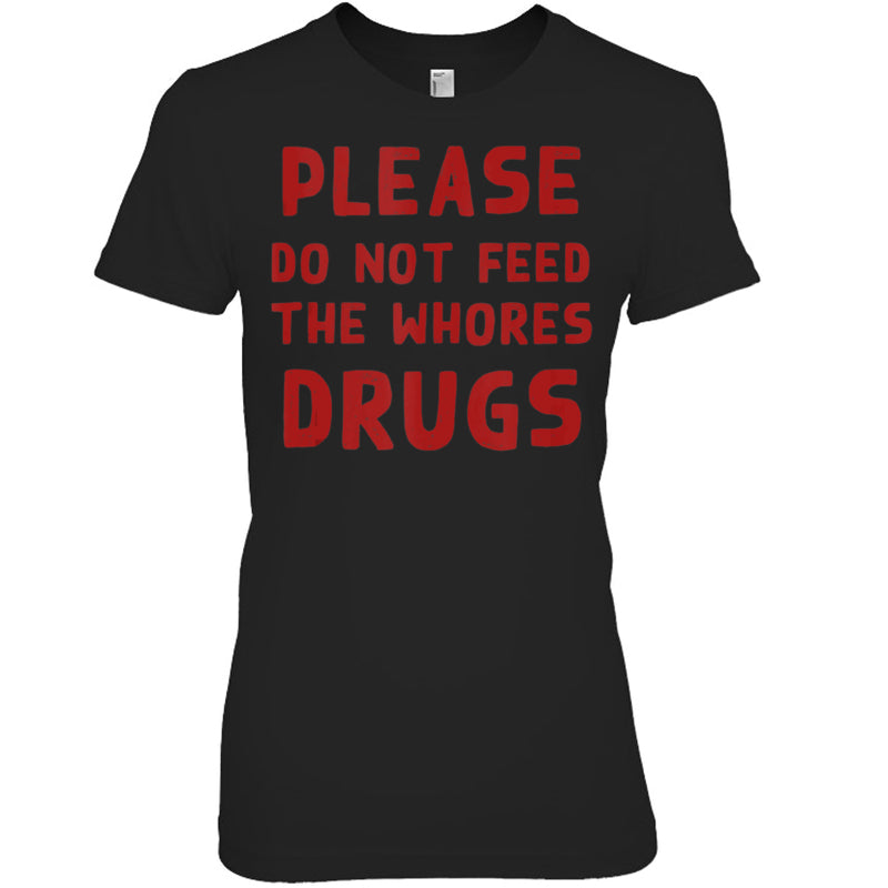 BlackWomanTshirtPleaseDoNotFeedTheWhoresDrugsFunnyNoveltyBartenderTankTopBartenderTShirt