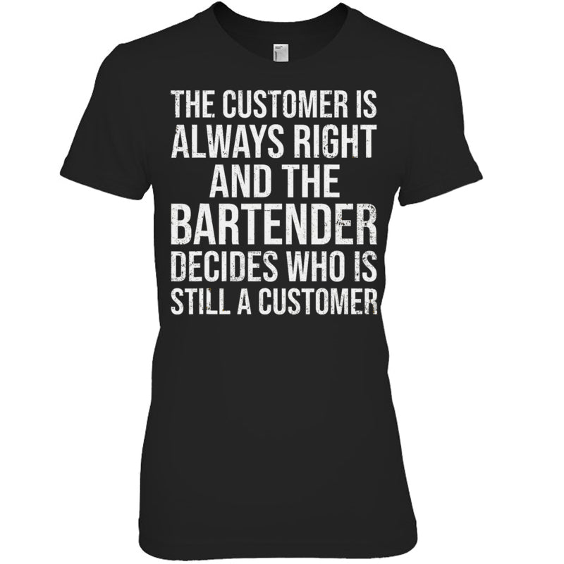 BlackWomanTshirtTheCustomerIsAlwaysRightGiftForBartender