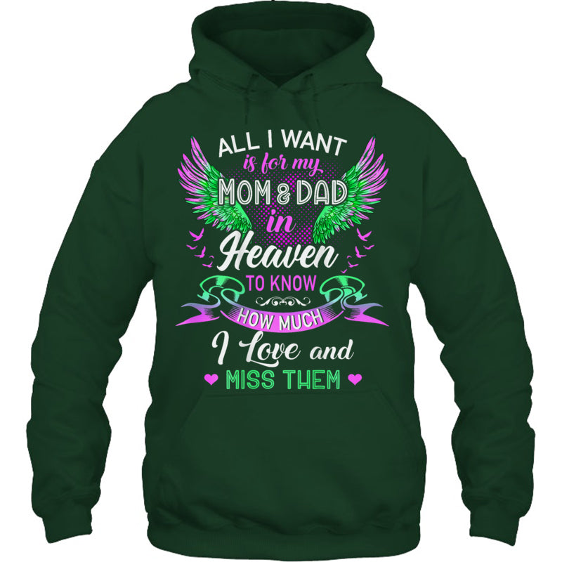ForestGreenHoodieAllIWantMomAndDadMyAngelsInHeavenILoveAndMissThemHeaven