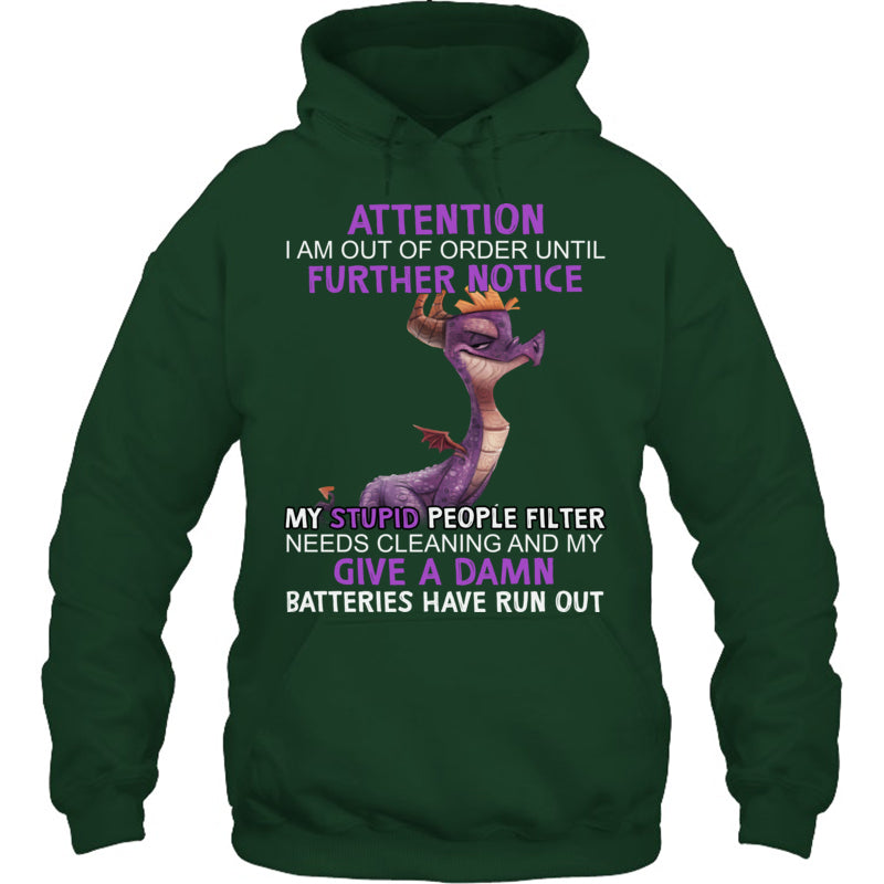 ForestGreenHoodieAttentionIAmOutOfOrderFurtherNoticeDragonGiftForDragonLovers