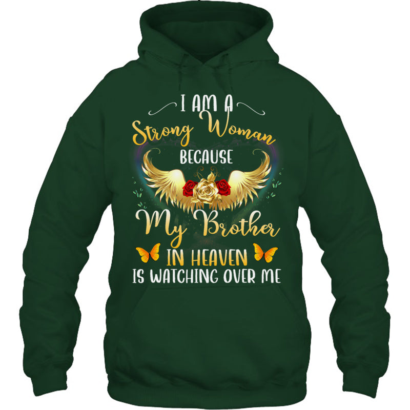 ForestGreenHoodieIAmAStrongWomanBecauseMyBrotherInHeavenWatchingMeHeaven