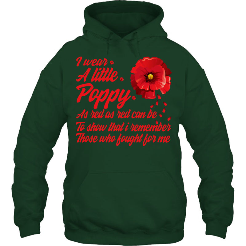 ForestGreenHoodieIWearALittlePoppyFlowerRememberAmericanUSAGiftForVeteran