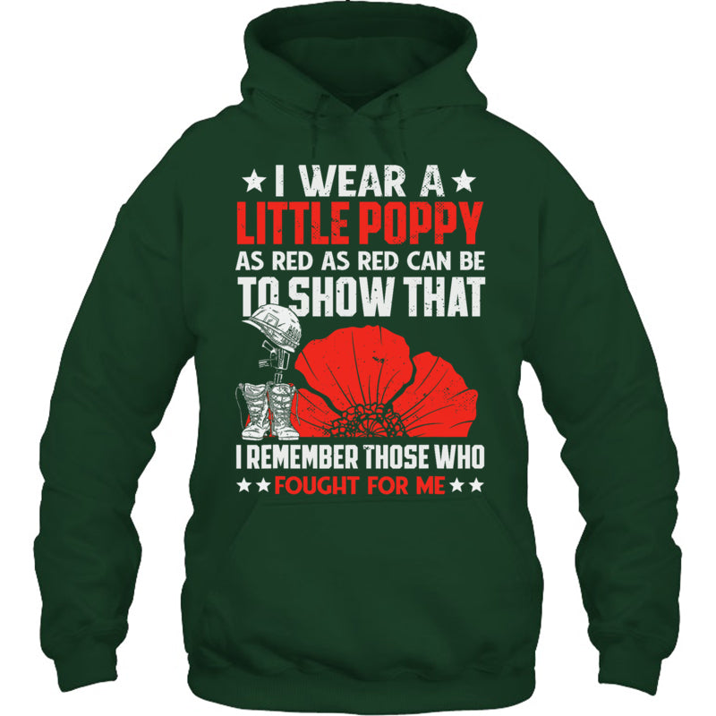 ForestGreenHoodieIWearALittlePoppyFlowerRememberAmericanUSAGiftForVeteranV2