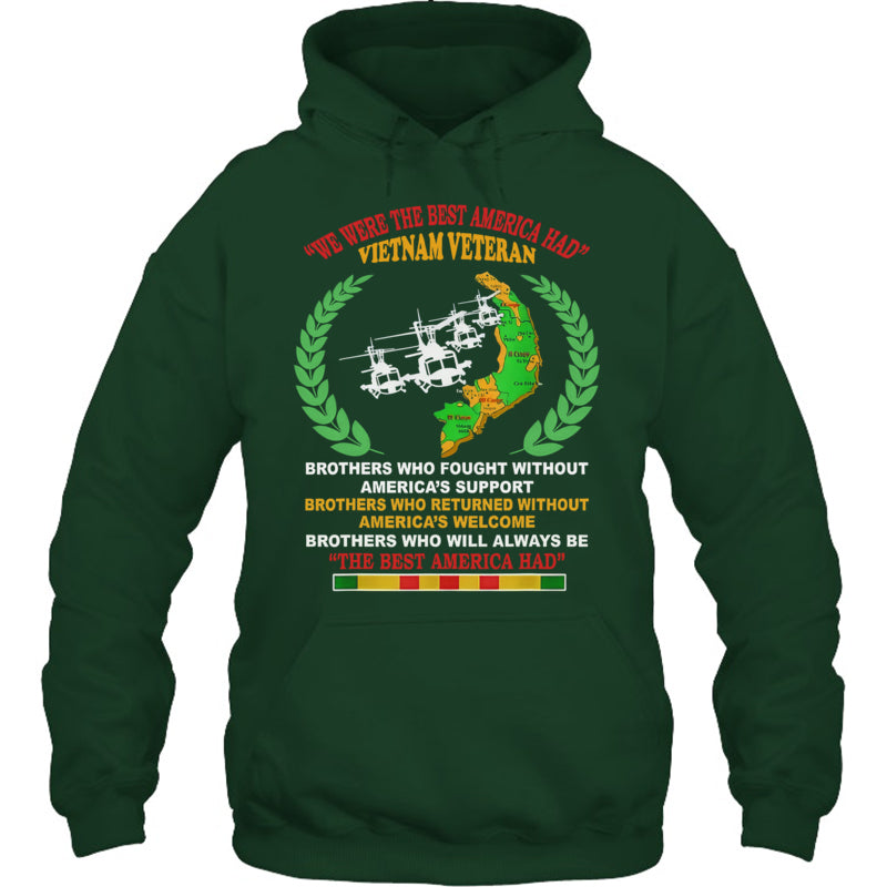 ForestGreenHoodieWeWereTheBestAmericaHadVietnamVeteranGiftForVeteran