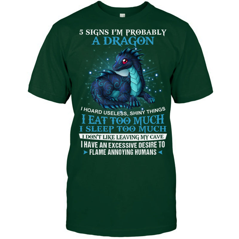 ForestGreenTshirt5SignsImProbablyADragonGiftForDragonLovers