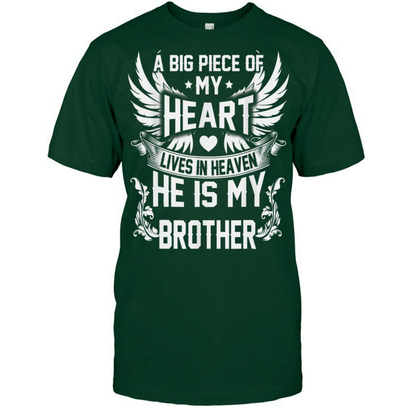 ForestGreenTshirtABigPieceOfMyHeartLivesInHeavenHeIsMyBrotherMyAngelInMemory