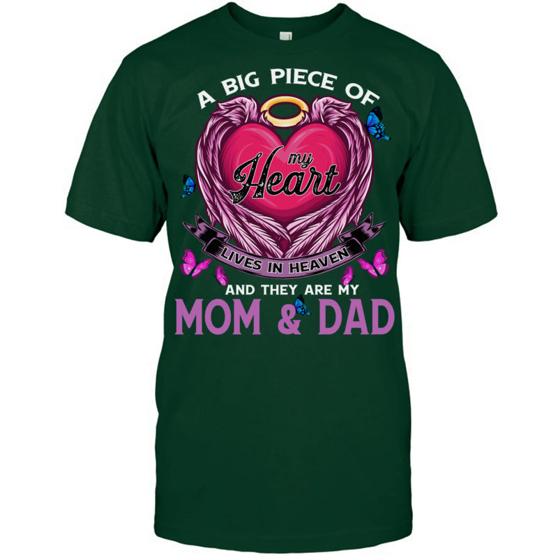 ForestGreenTshirtABigPieceOfMyHeartLivesInHeavenTheyAreMomAndDadHeaven