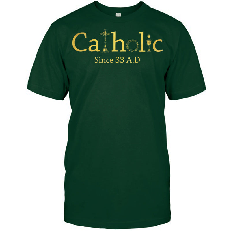 ForestGreenTshirtCatholicSince33AdCrucifixJesusEucharistChristianityHeaven