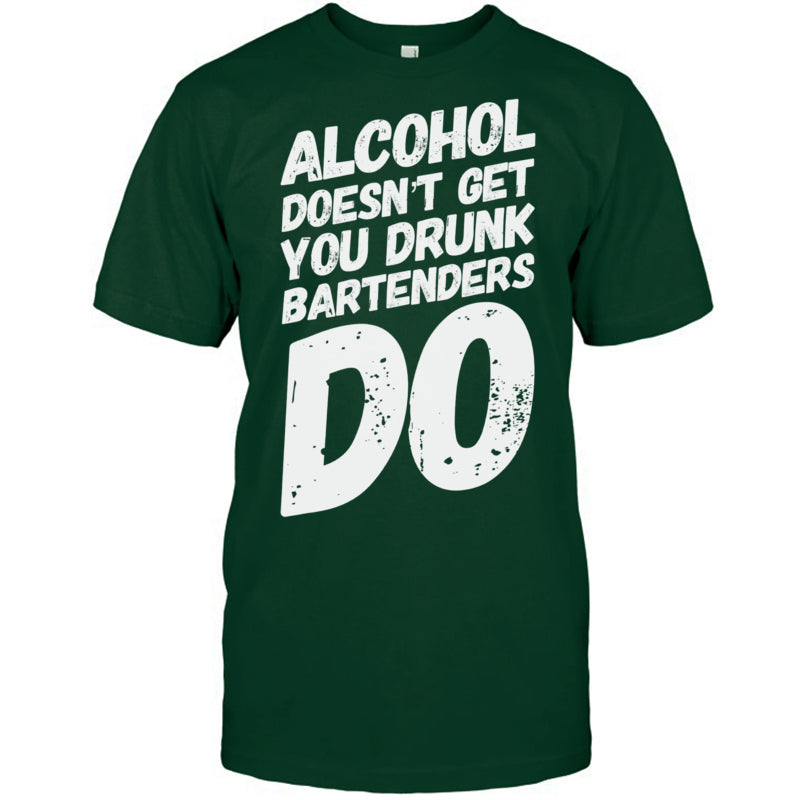 ForestGreenTshirtFunnyBartenderHumorDrunkBartenderTShirt