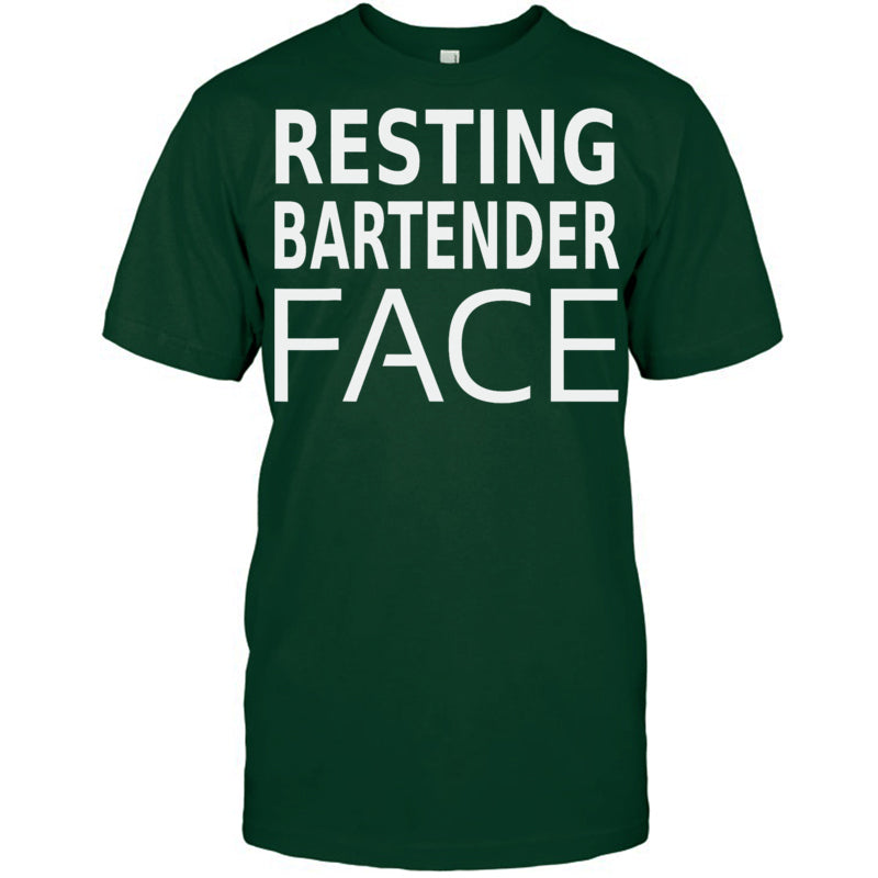ForestGreenTshirtFunnyBartendingRestingBartenderFaceGiftsForMenWomenBartenderTShirt
