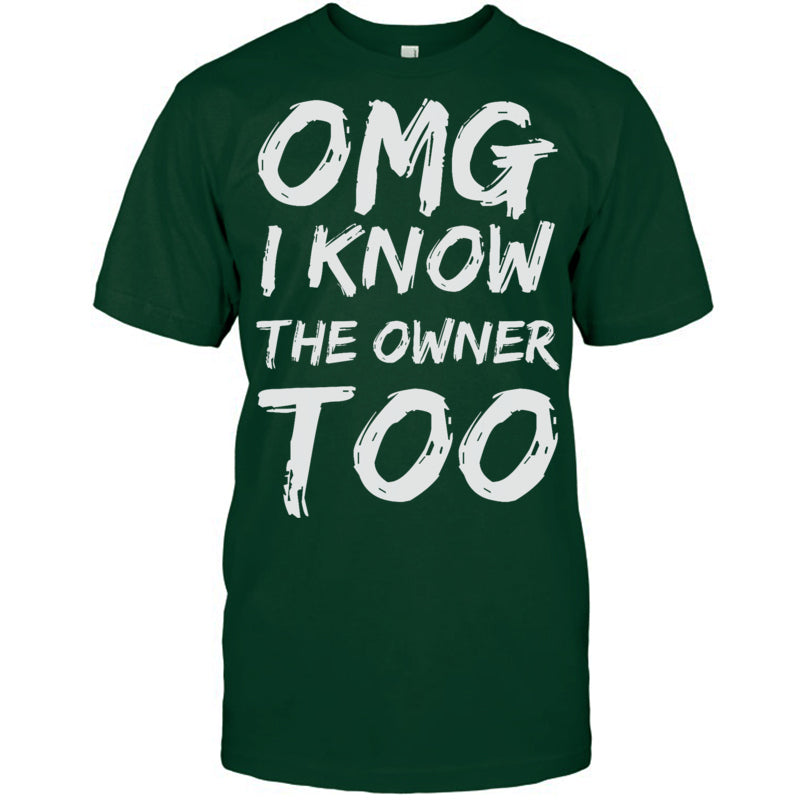 ForestGreenTshirtIKnowTheOwnerTooFunnyBartenderBouncerPubBartenderTShirt