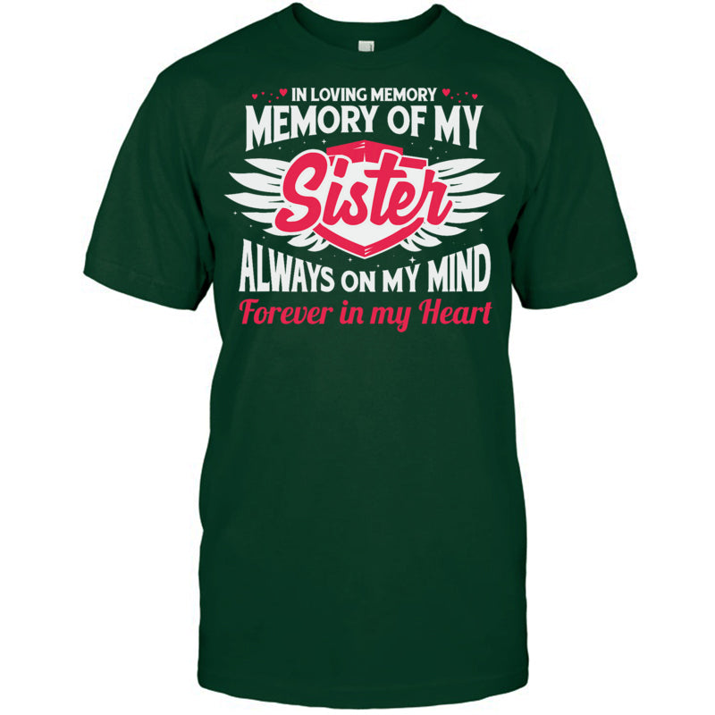 ForestGreenTshirtInLovingMemoryOfMySisterForMySisterLivesInHeaven