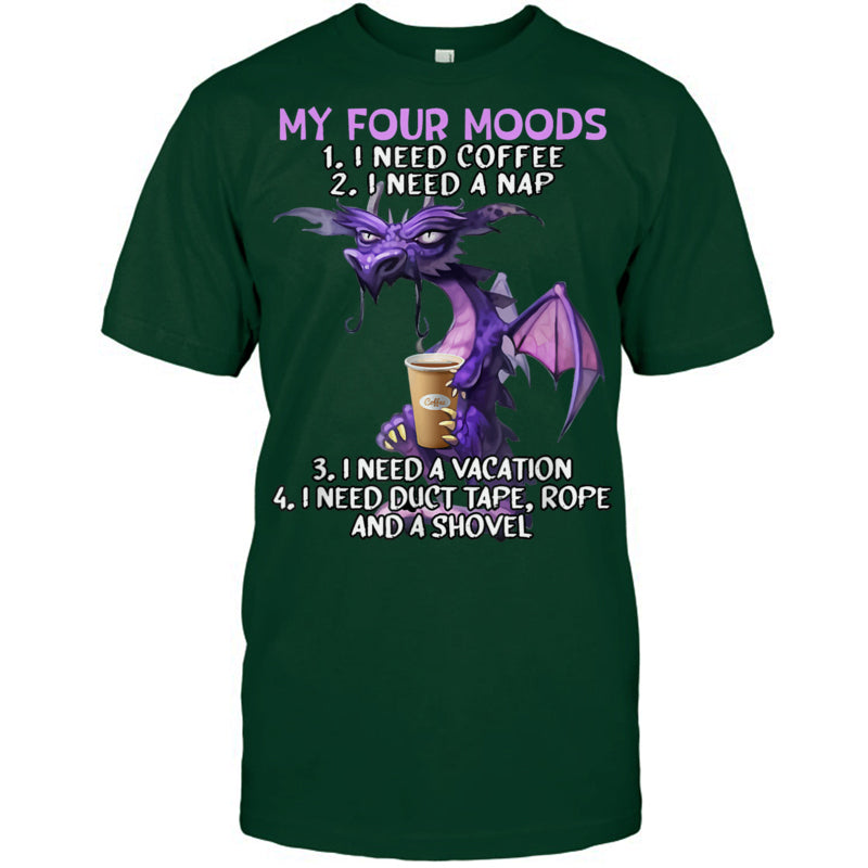 ForestGreenTshirtMyFourMoodsINeedCoffeeINeedANapDragonCoffeeLoverGiftForDragonLovers