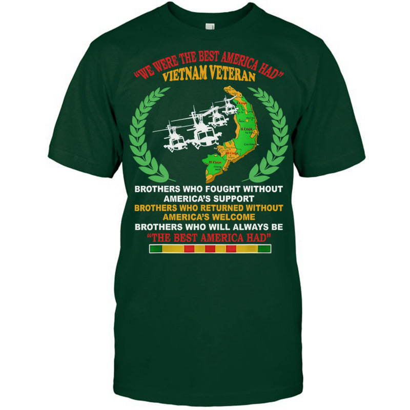 ForestGreenTshirtWeWereTheBestAmericaHadVietnamVeteranGiftForVeteran