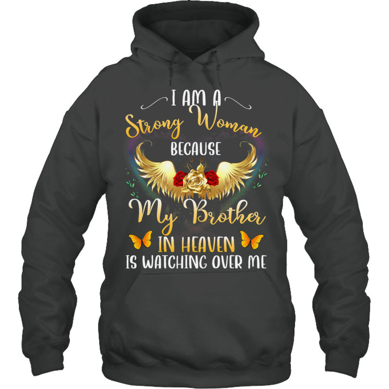 HeatherDarkGreyHoodieIAmAStrongWomanBecauseMyBrotherInHeavenWatchingMeHeaven