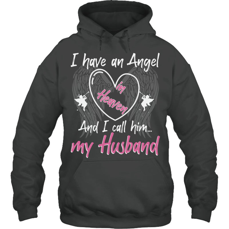 HeatherDarkGreyHoodieIHaveAnAngelInHeavenAndICallHimMyHusbandMemorialHeaven
