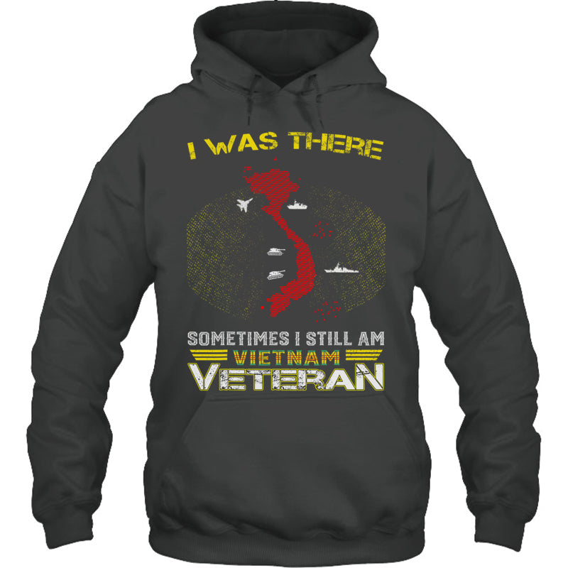 HeatherDarkGreyHoodieIWasThereSometimesIStillAmVietnamVeteranGiftForVeteran