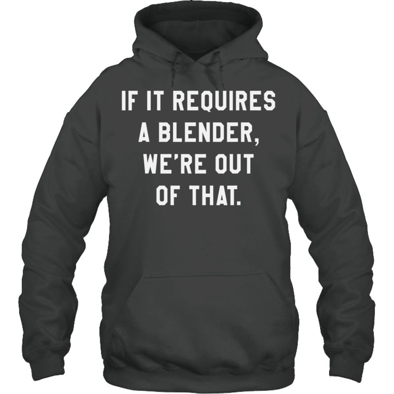 HeatherDarkGreyHoodieIfItRequiresABlenderWe_reOutOfThatGiftForBartender