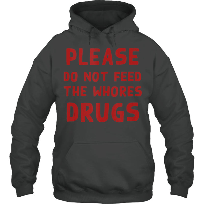 HeatherDarkGreyHoodiePleaseDoNotFeedTheWhoresDrugsFunnyNoveltyBartenderTankTopBartenderTShirt