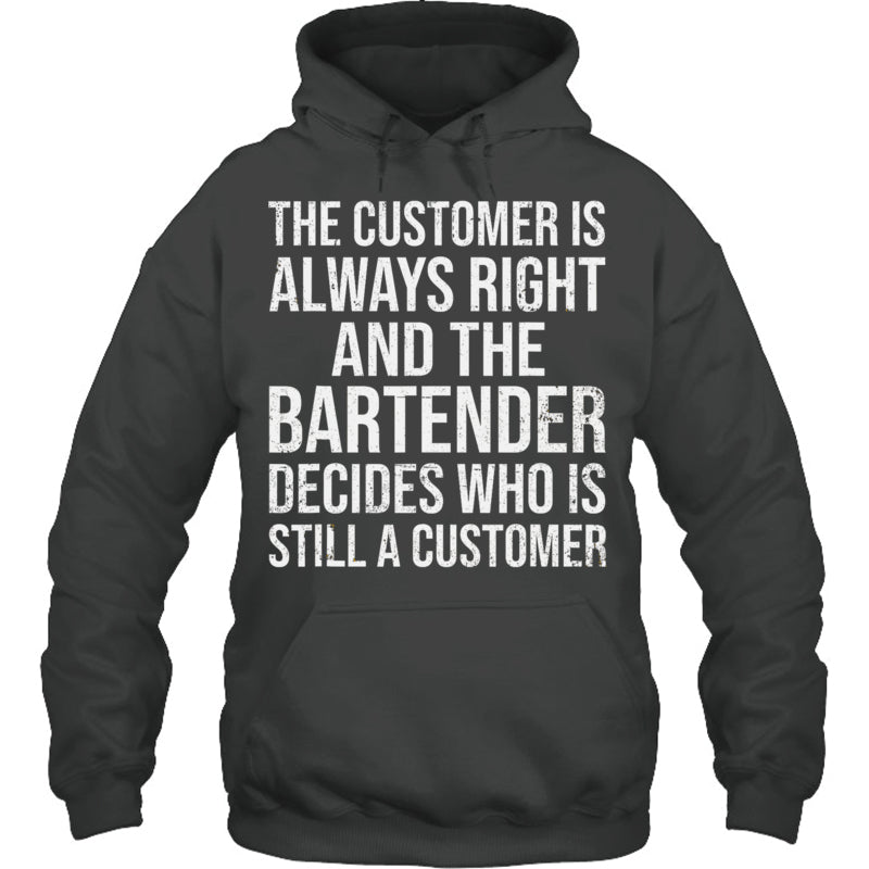 HeatherDarkGreyHoodieTheCustomerIsAlwaysRightGiftForBartender