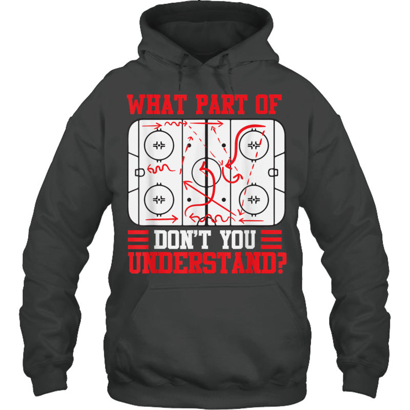 HeatherDarkGreyHoodieWhatPartOfHockeyDon_tYouUnderstandGiftForIceHockeyFanIceHockeyPlayer
