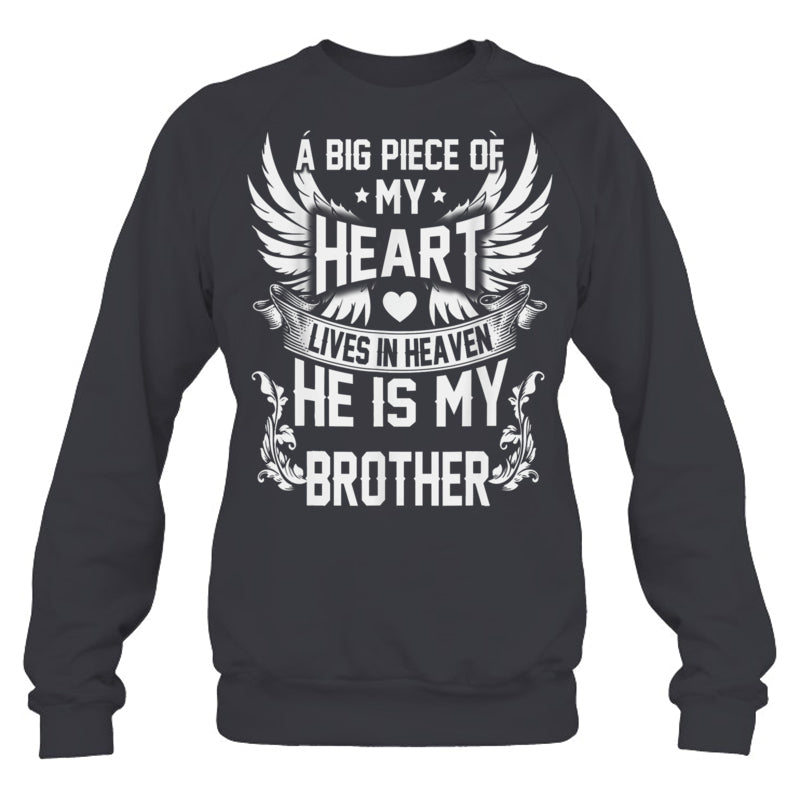 HeatherDarkGreySweatshirtABigPieceOfMyHeartLivesInHeavenHeIsMyBrotherMyAngelInMemory