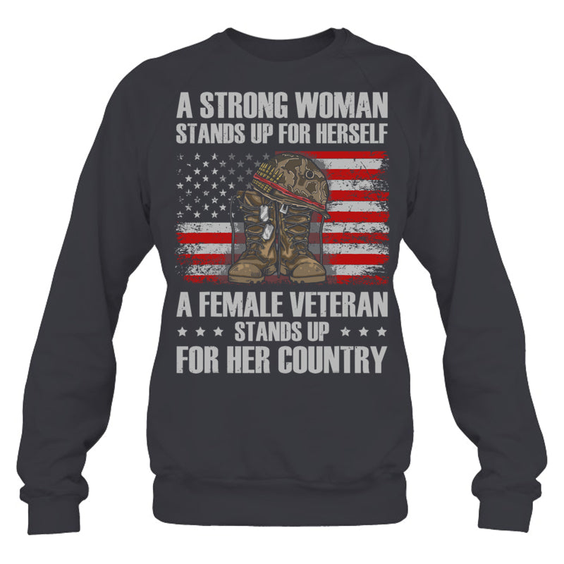 HeatherDarkGreySweatshirtAFemaleVeteranStandsUpForHerCountryWomenMomGiftForVeteran