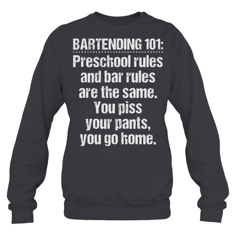 HeatherDarkGreySweatshirtBartending101PreschoolRulesAndBarRulesAreTheSameGiftForBartender