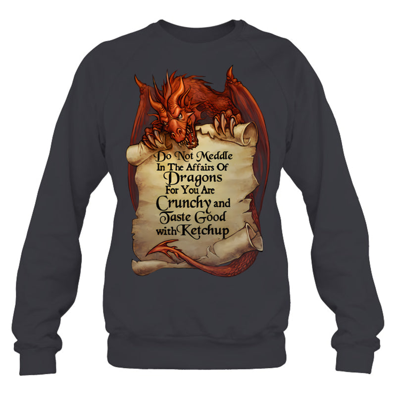 HeatherDarkGreySweatshirtDoNotMeddleInTheAffarisOfDragonsGiftForDragonLovers